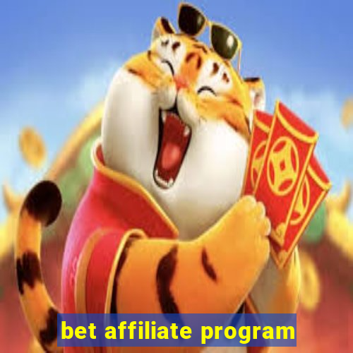 bet affiliate program